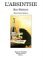 L'absinthe : Son histoire